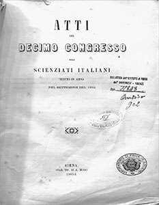 Atti del decimo congresso degli scienziati italiani tenuto in Siena nel settembre del 1862